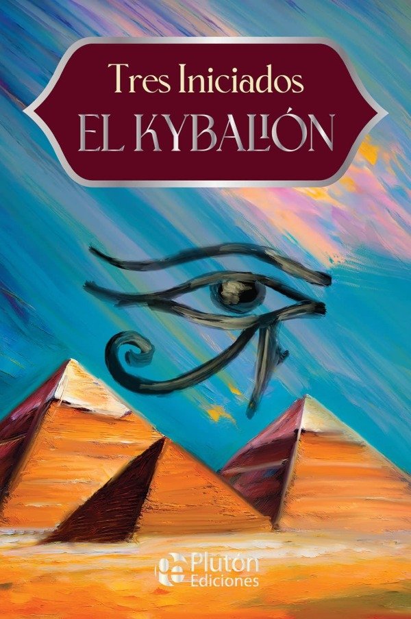 Producto - Tres Iniciados - El Kybalion (Pluton 15 aniv)