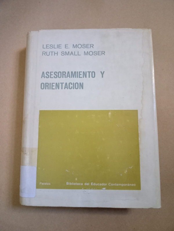 Producto - Asesoramiento y orientación - Leslie E. Moser - Paidós 1968 - Tapa dura