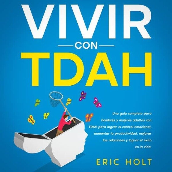 Producto - Vivir con TDAH - Eric Holt