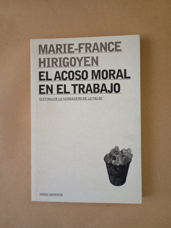 Producto - El acoso moral en el trabajo - Marie France Hirigoyen - Paidos 2006