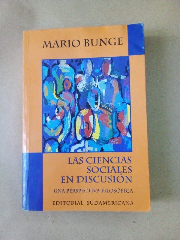 Producto - Las ciencias sociales en discusión - Mario Bunge - Sudamericana 1999