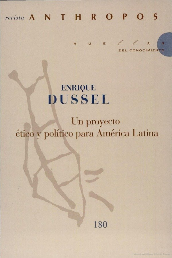 Producto - Un proyecto ético y político para América Latina / Enrique Dussel