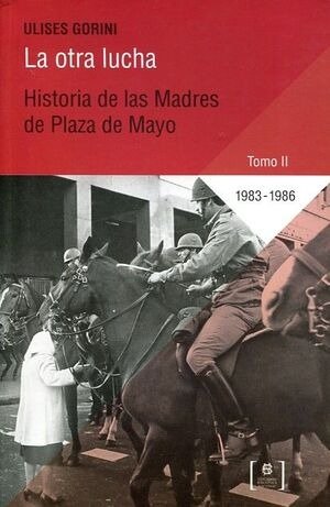Producto - LA OTRA LUCHA - Historia de las Madres de Plaza de Mayo (TOMO 2)