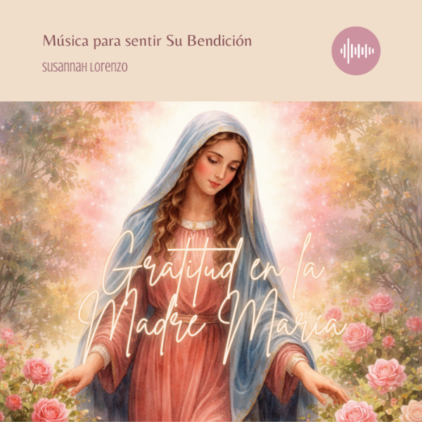 Producto - Gratitud con la Madre María - Canción Devocional
