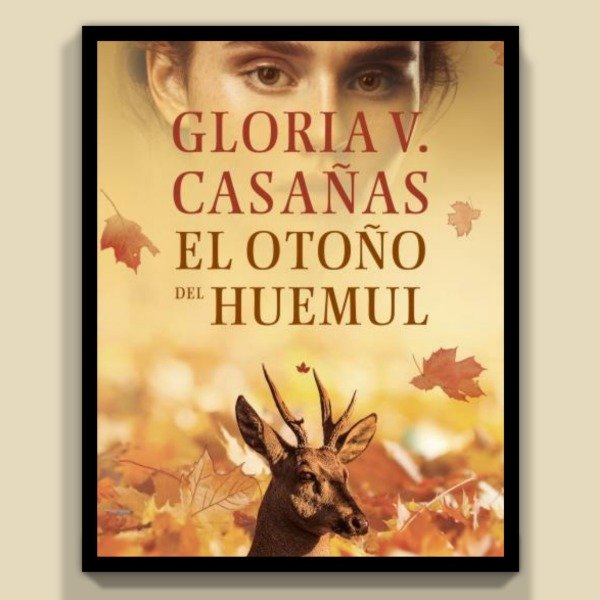 Producto - El Otoño del Huemul - Gloria Casañas