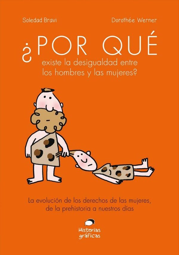 Producto - POR QUE EXISTE LA DESIGUALDAD ENTRE LOS HOMBRES Y LAS MUJERES - Soledad Bravi