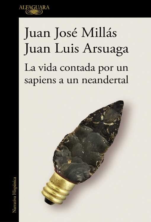 Producto - La vida contada por un sapiens a un neandertal - J. J. Millas - J. L. Arsuaga