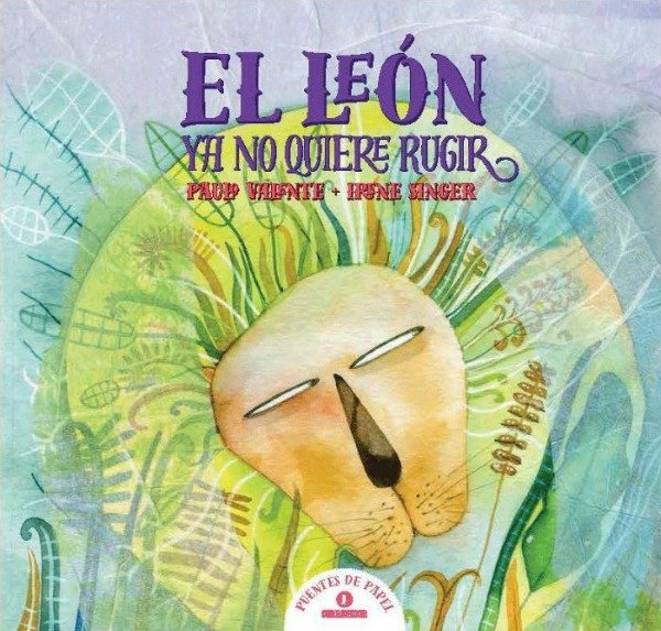 Producto - El león ya no quiere rugir - Paulo Valente e Irene Singer