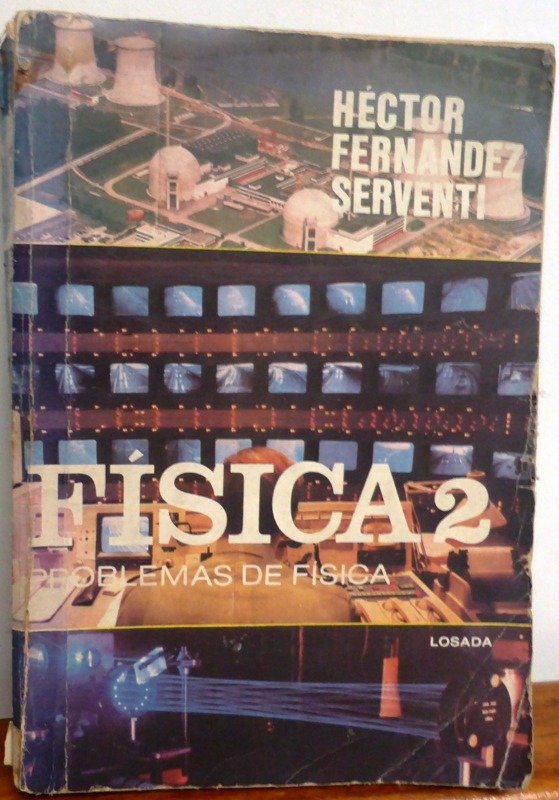 Producto - FISICA 2 - PROBLEMAS DE FISICA - H. FERNANDEZ SERVENTI - LOSADA - 1992