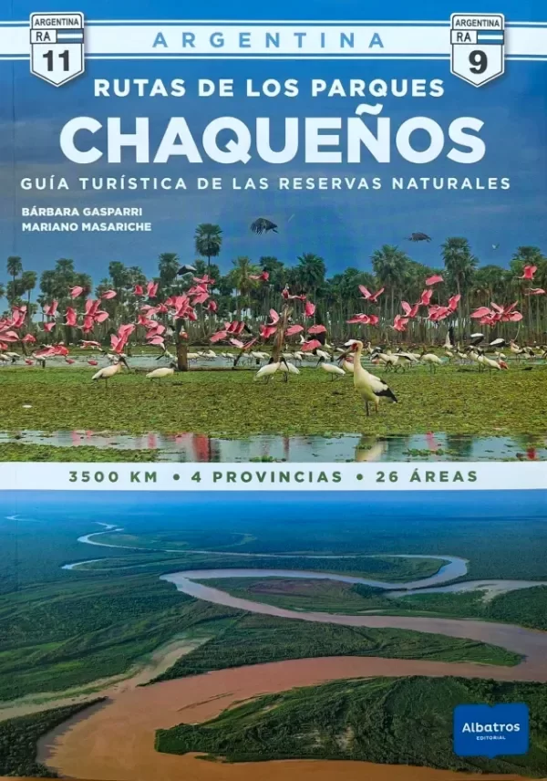 Producto - RUTAS DE LOS PARQUES CHAQUEÑOS - GUIA TURISTICA DE LAS RESERVAS NATURALES