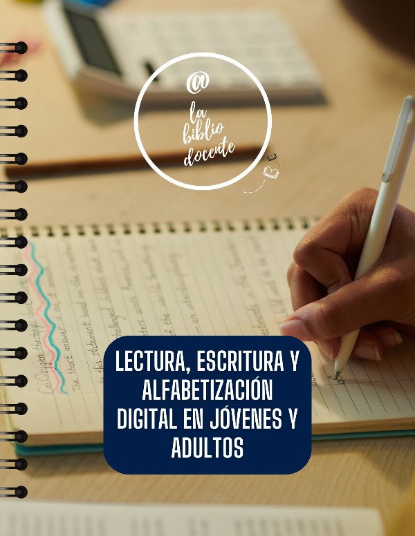 Producto - Lectura, escritura y alfabetización digital en jóvenes y adultos