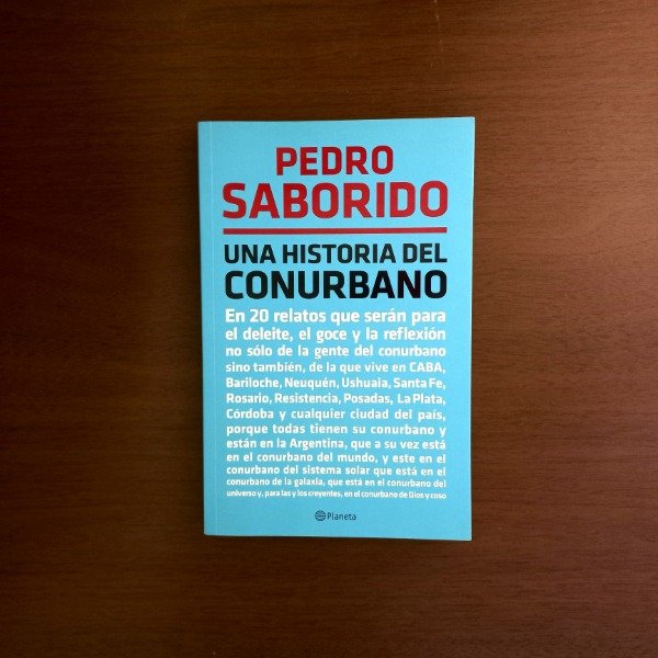 Producto - Una historia del conurbano - Pedro Saborido