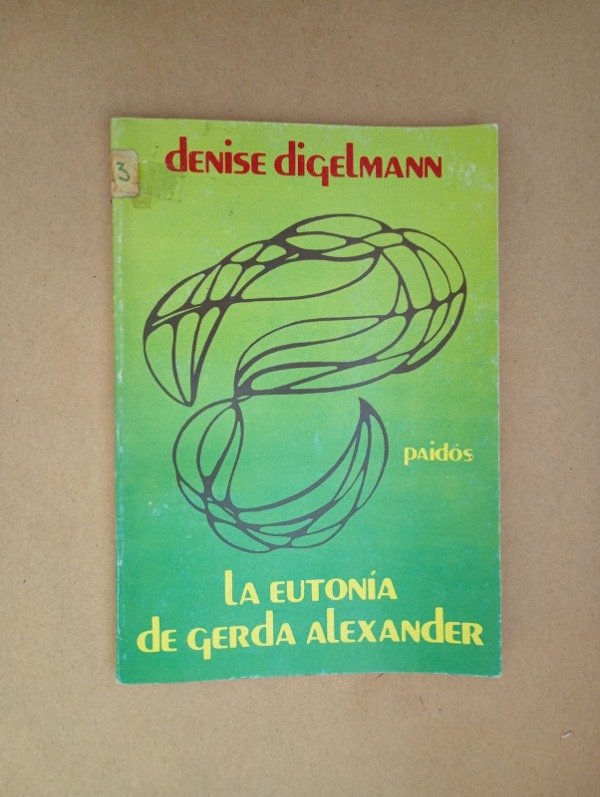 Producto - La eutonía de Gerda Alexander - Denise Digelmann - Paidós 1981