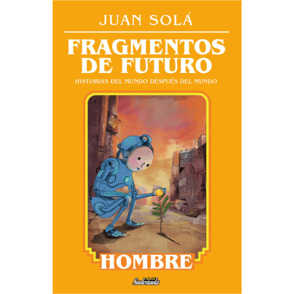 Producto - HOMBRE. FRAGMENTOS DE FUTURO.