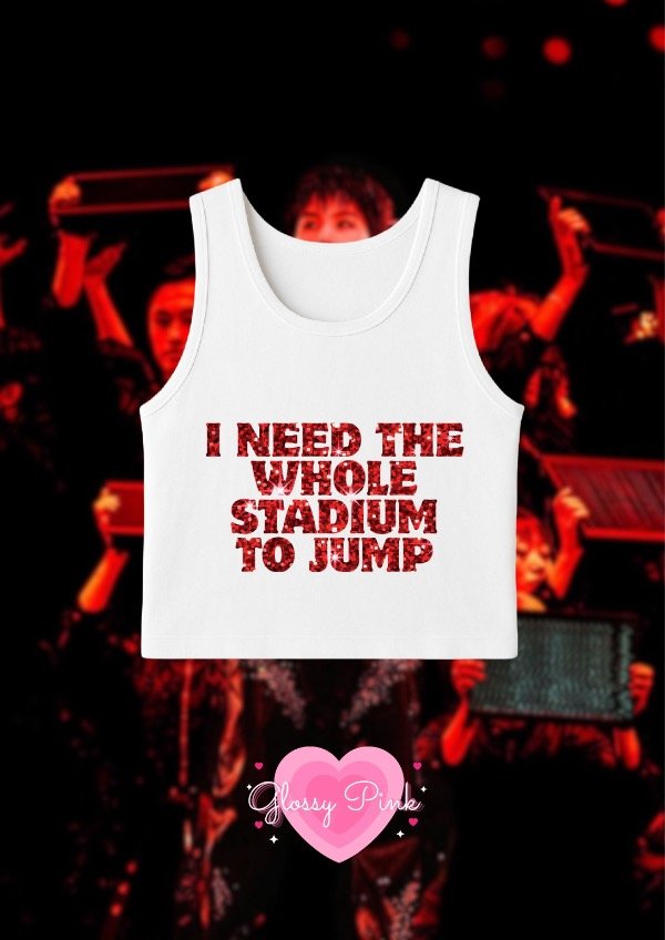 Producto - Tank Top I Need The Whole Stadium To Jump - VINILO TEXTIL GLITTER