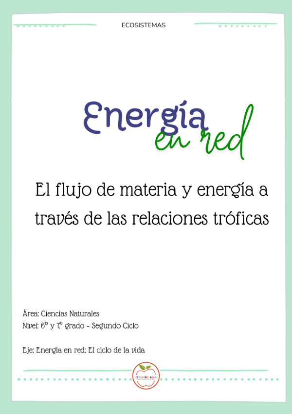 Producto - Energía en Red: Secuencia Didáctica de Relaciones Tróficas 6 y 7 grado