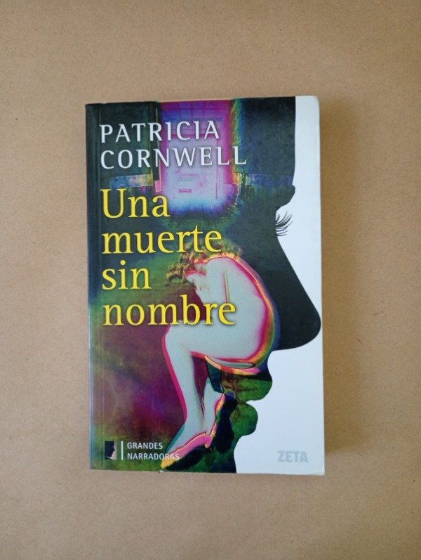 Producto - Una muerte sin nombre - Patricia Cornwell - Zeta 2008