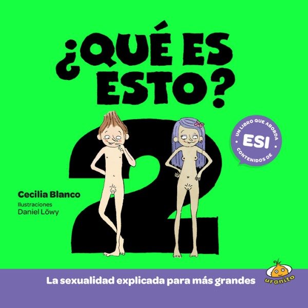 Producto - Qué es esto 2 La sexualidad explicada para mas grandes - Blanco / Lowy