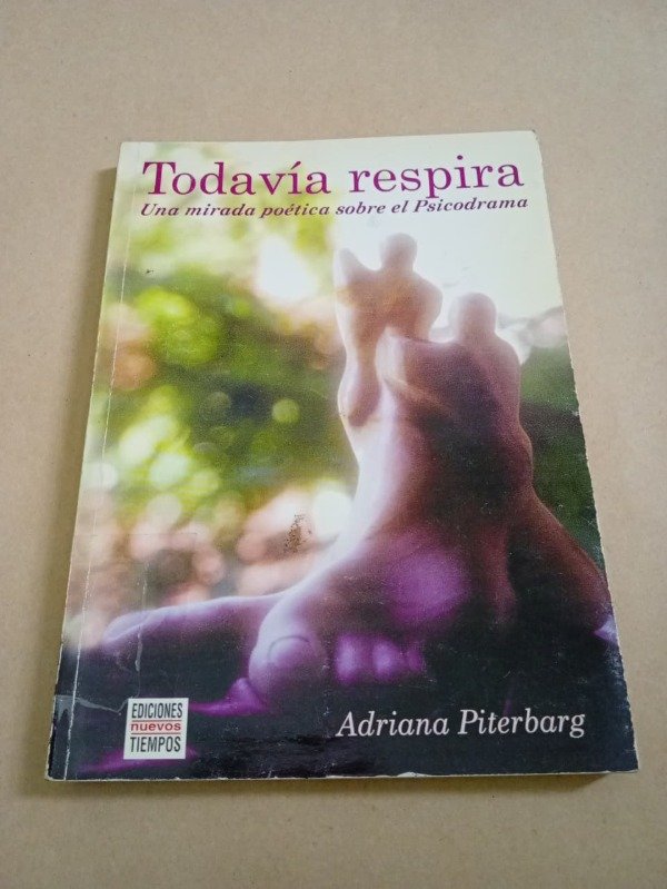 Producto - Todavía respira una mirada Psicodrama - Adriana Piterbarg - Nuevos tiempos 2003 - 0