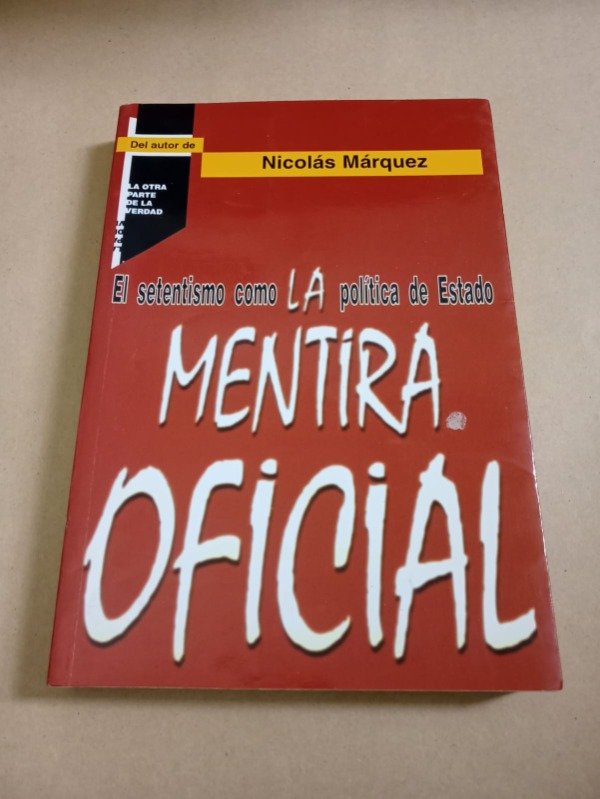 Producto - La mentira oficial - Nicolas Márquez - Ed de autor 2006 - 0