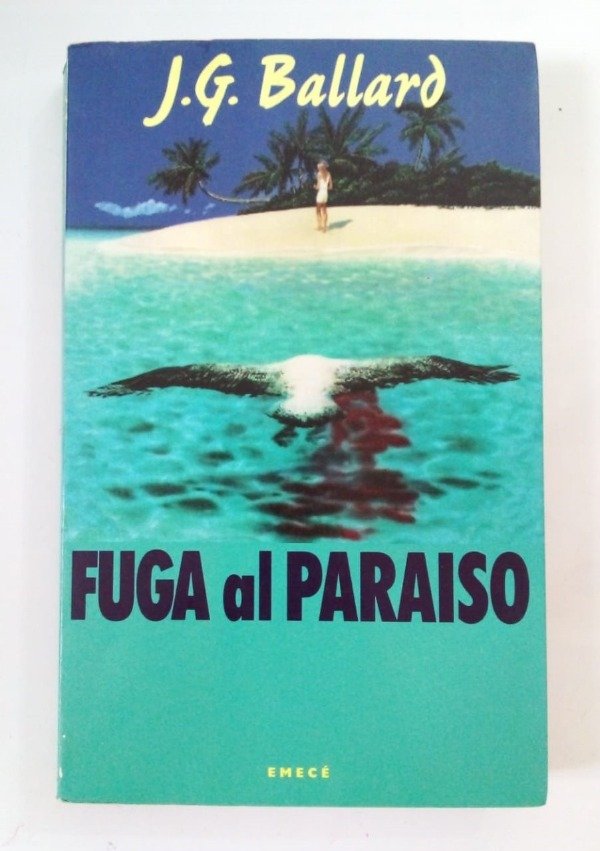 Producto - Fuga al Paraíso - J G Ballard - Emecé 1995