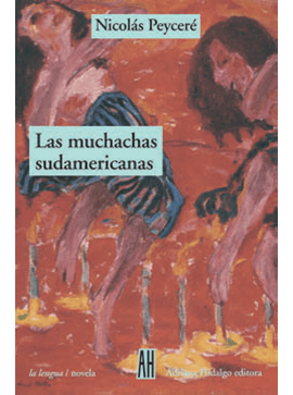 Producto - Las muchachas sudamericanas - Nicolás Peyceré