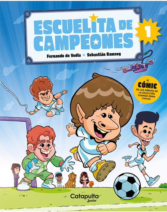 Producto - Escuelita de campeones 1 - Fernando De Vedia / Sebastián Ramseg - Catapulta