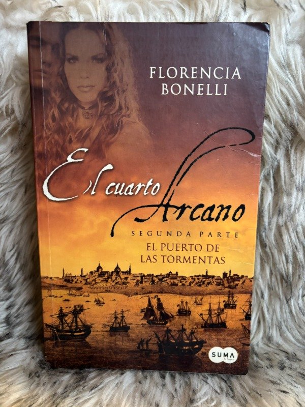 Producto - EL CUARTO ARCANO 2 , EL PUERTO DE LAS TORMENTAS - FLORENCIA BONELLI