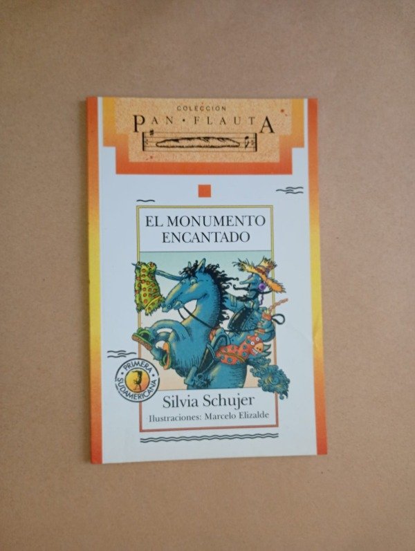 Producto - El monumento encantado - Schujer Elizalde - Sudamericana 2005