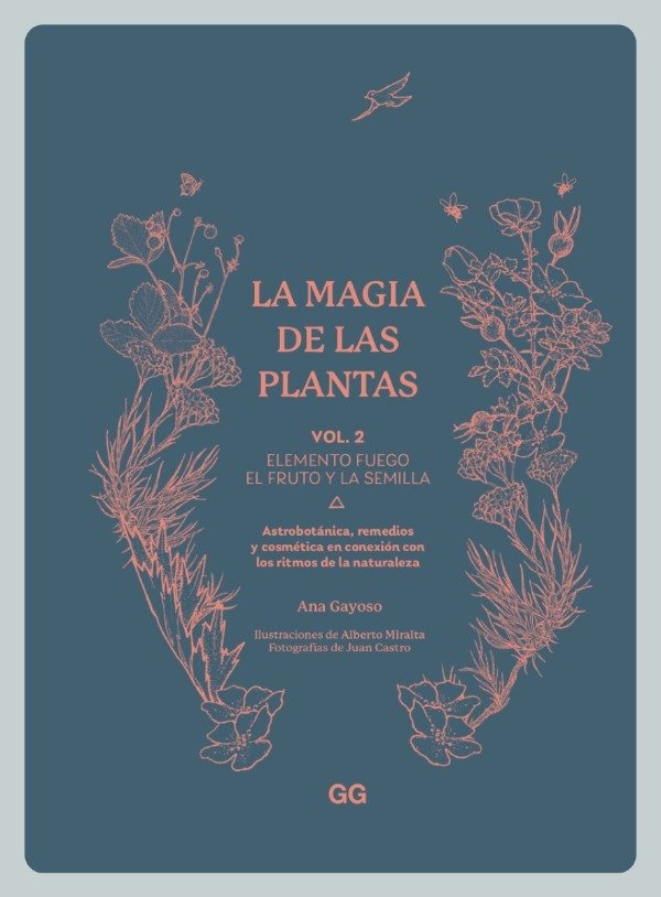 Producto - Gayoso: La Magia de las Plantas - vol. 2 Elemento Fuego. El Fruto y la Semilla