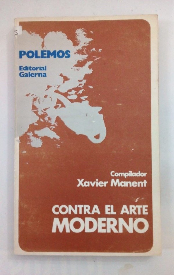 Producto - Contra el arte moderno - Xavier Manent - Galerna 1978