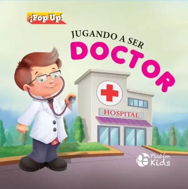 Producto - JUGANDO A SER DOCTOR (TAPA DURA)