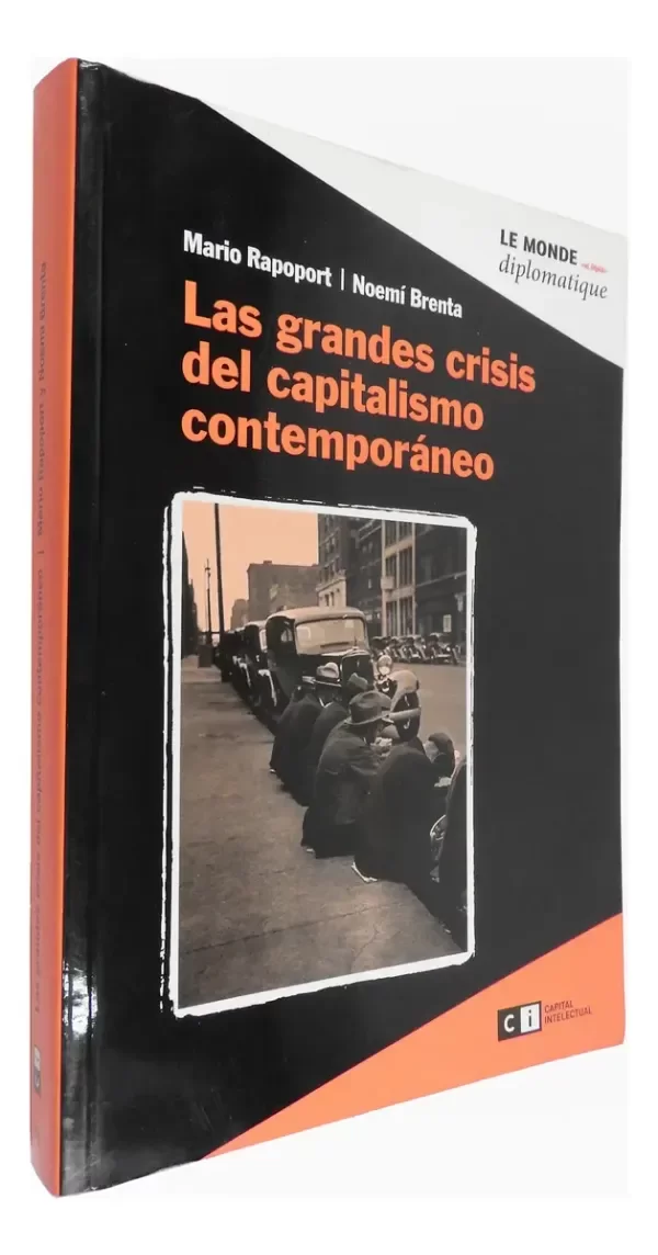 Producto - Rapoport Brenta Grandes Crisis Del Capitalismo Contemporáneo