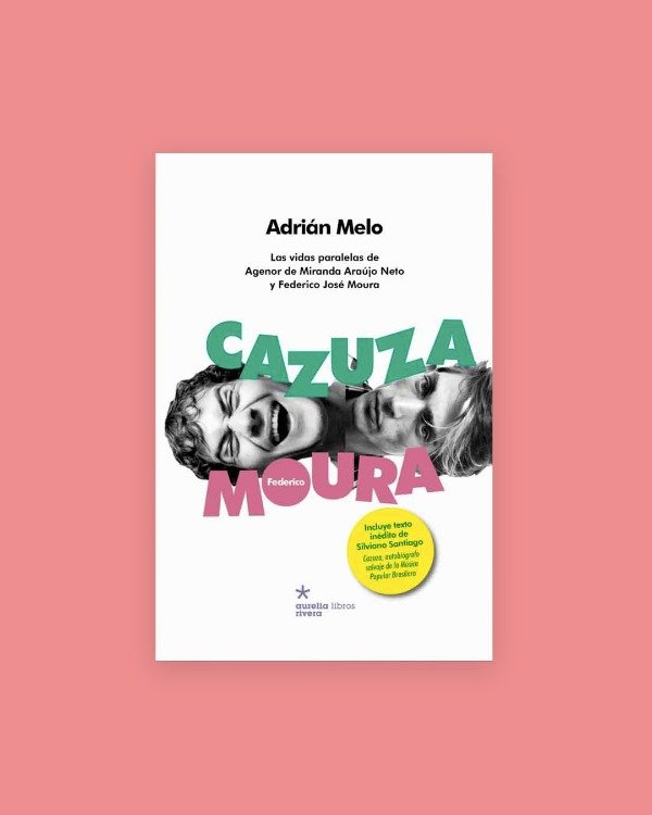 Producto - CAZUZA Y FEDERICO MOURA: las vidas paralelas - Melo, Adrián