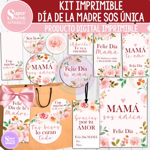 Producto - KIT IMPRIMIBLE DÍA DE LA MADRE SOS ÚNICA