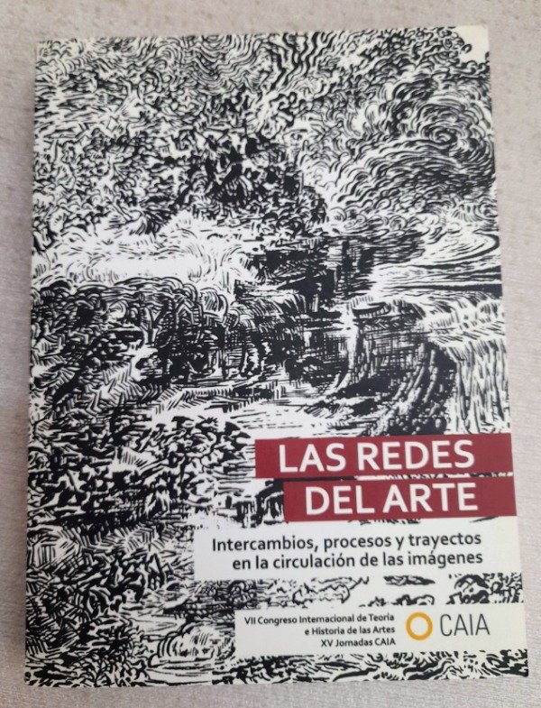 Producto - Las Redes Del Arte - Intercambios Y Trayectos en la circulacion - Caia - 0