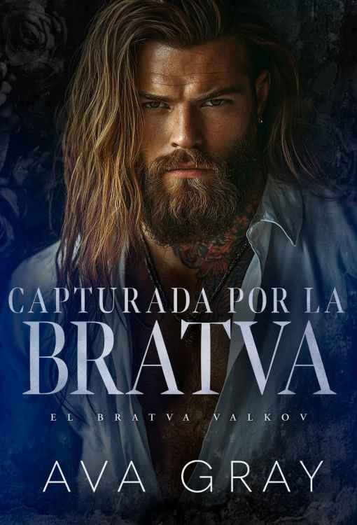 Producto - Capturada por la Bratva (El Bratva Valkov 03) - Ava Gray