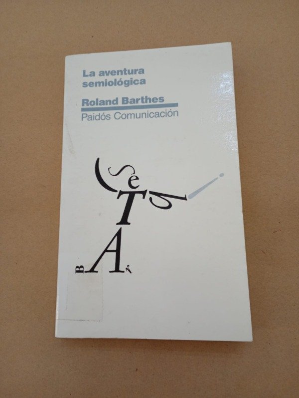 Producto - La aventura semiológica - Roland Barthes - Paidós 2003