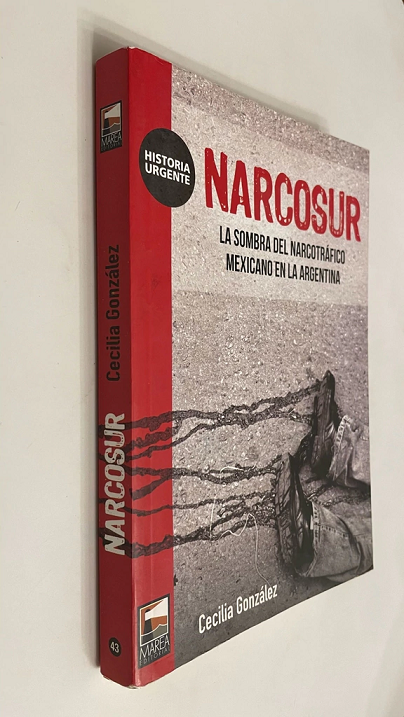 Producto - NARCOSUR. LA SOMBRA DEL NARCOTRÁFICO MEXICANO EN LA ARGENTINA - CECILIA GONZÁLEZ