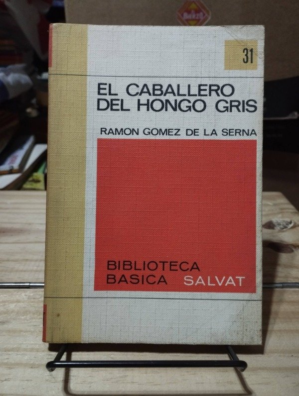 Producto - EL CABALLERO DEL HONGO GRIS - Ramón Gómez de la Serna