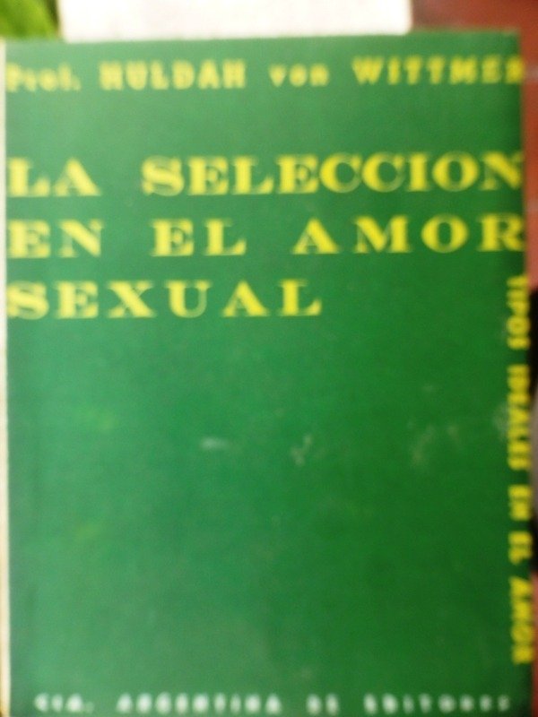 Producto - La Selección En El Amor Sexual - Huldah Von Wittmer - Cae -