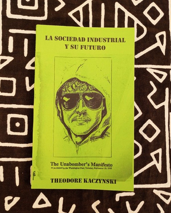 Producto - LA SOCIEDAD INDUSTRIAL Y SU FUTURO de Theodore Kaczynski