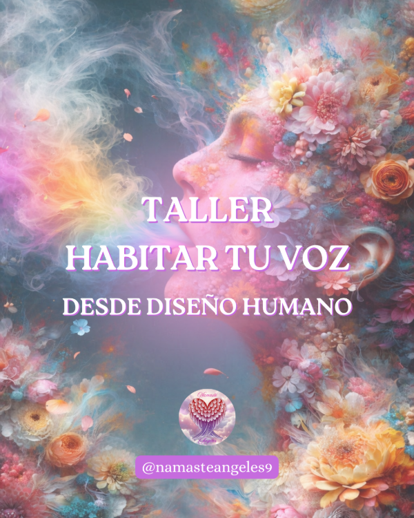 Producto - Taller Habitar tu Voz (Desde Diseño Humano)