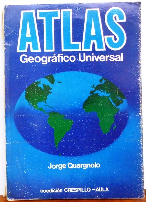 Producto - ATLAS GEOGRAFICO UNIVERSAL - JORGE QUARGNOLO - CRESPILLO - AULA