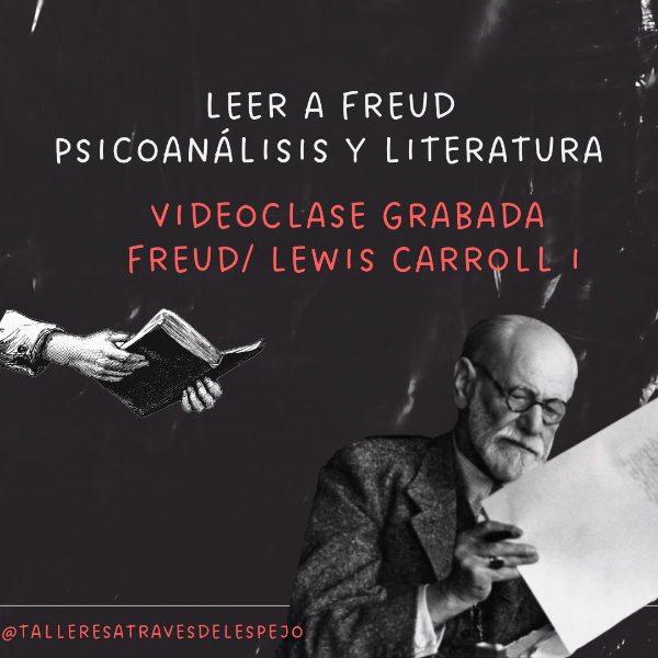 Producto - Curso Leer a Freud Lewis Carroll I