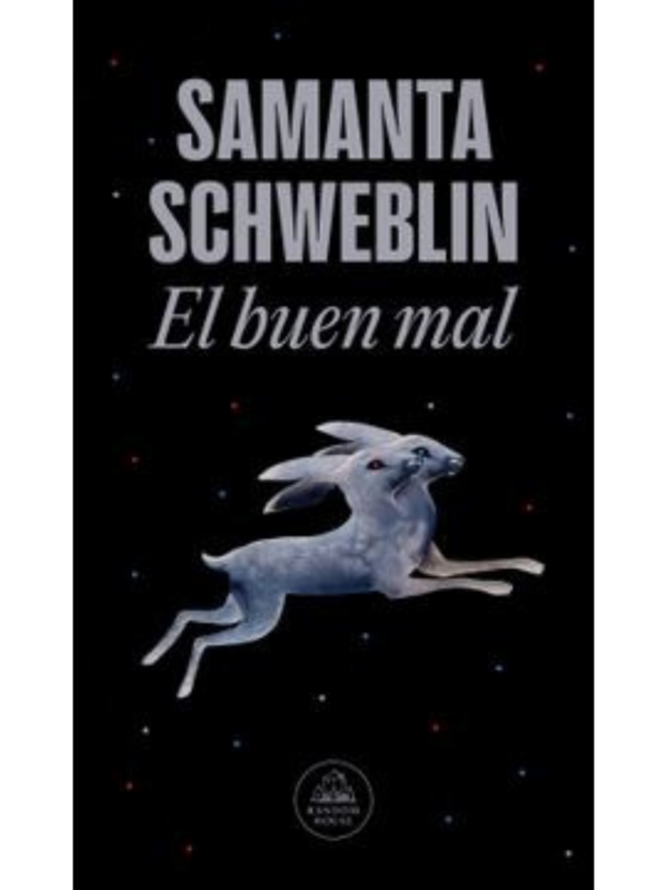 Producto - El buen mal - Samanta Schweblin