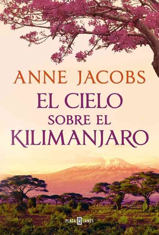 Producto - El cielo sobre El Kilimanjaro (Sueños de Africa 01) - Anne Jacobs
