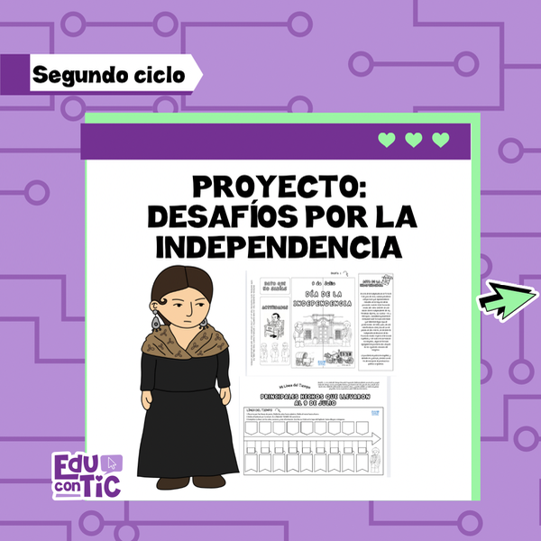Producto - PROYECTO DESAFÍOS POR LA INDEPENDENCIA - SEGUNDO CICLO