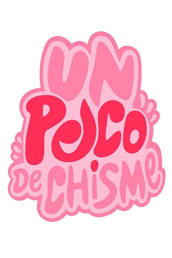 Producto - UN POCO DE CHISME