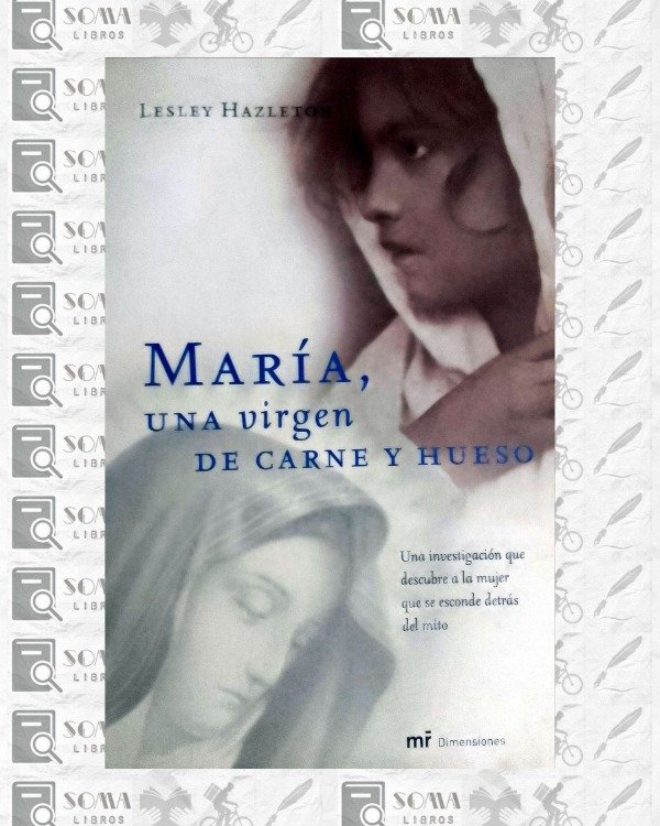 Producto - Maria, una virgen de carne y hueso - Lesley Hazleton